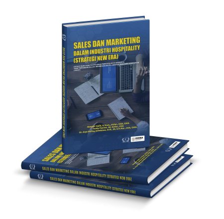 Sales dan Marketing dalam Industri Hospitality (Strategi New Era)
